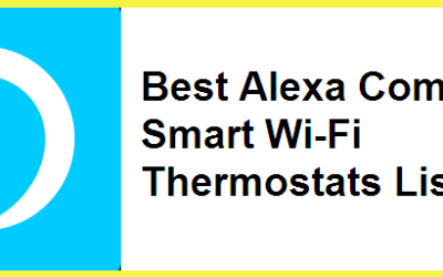 Best Alexa Compatible Smart Wi-Fi Thermostats