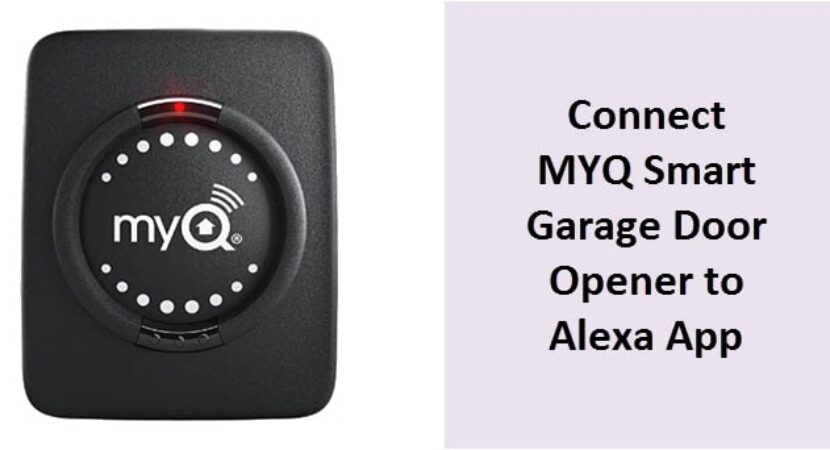 Connect MYQ Smart Garage Door Opener To Alexa
