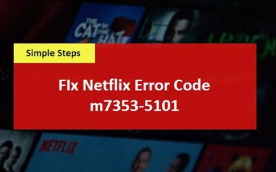 Netflix error code m7353 5101