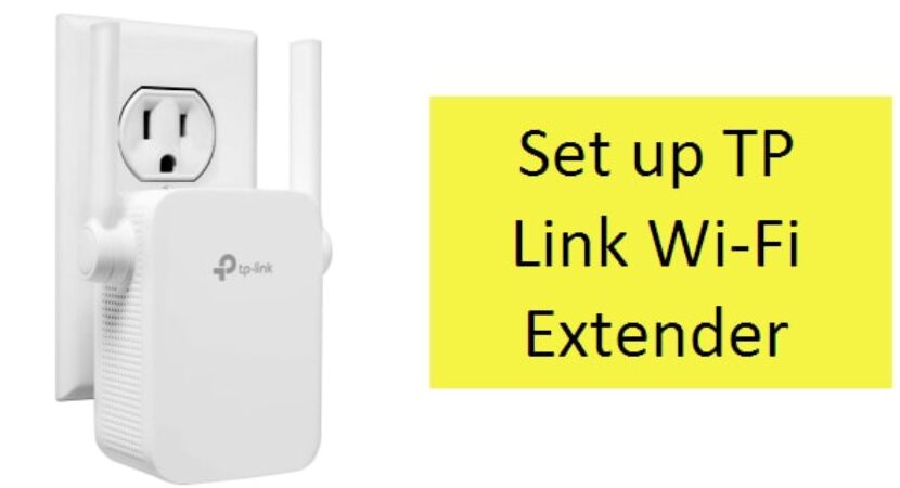 Set up TP Link Wi-Fi Extender