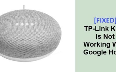 TP Link Kasa Is Not Working With Google Home