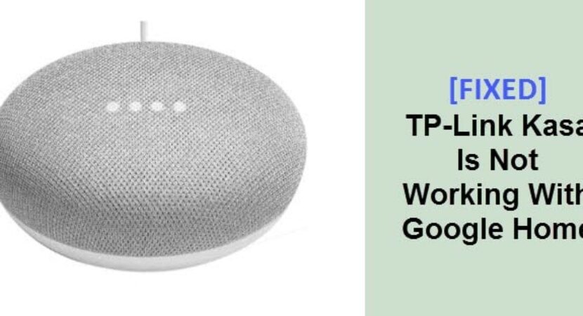 TP Link Kasa Is Not Working With Google Home